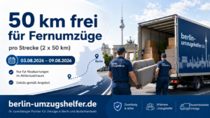 Sonderangebot von Berlin-Umzugshelfer.de: 50 km frei pro Strecke für Fernumzüge vom 03.08.2026 bis 09.08.2026.